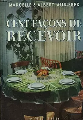 Couverture du produit · CENT FACONS DE RECEVOIR