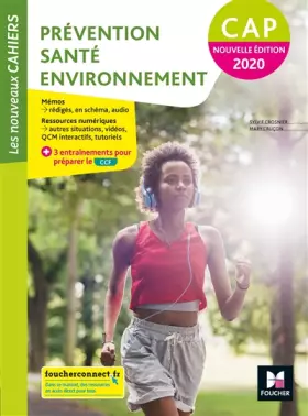 Couverture du produit · Les nouveaux cahiers - PREVENTION SANTE ENVIRONNEMENT PSE CAP - Manuel élève