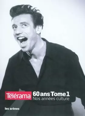 Couverture du produit · Télérama : 60 ans - Nos années culture 1