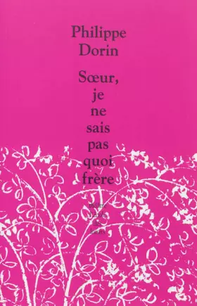 Couverture du produit · Soeur, je ne sais pas quoi frère
