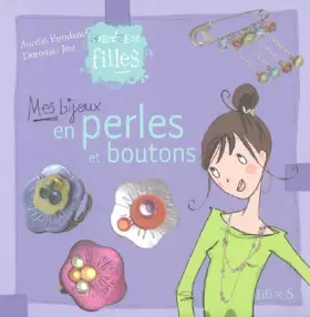 Couverture du produit · Mes bijoux en perles et boutons
