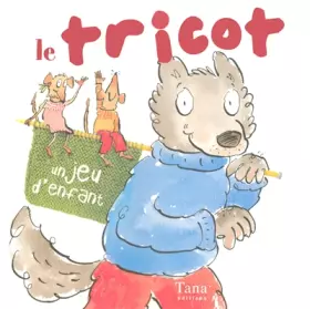 Couverture du produit · TRICOT UN JEU D ENFANT