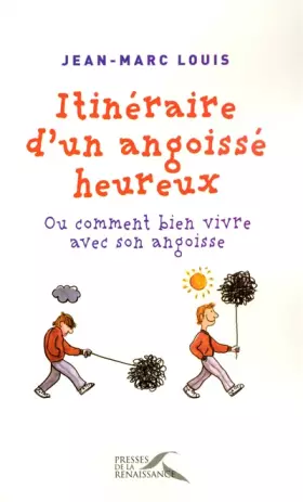 Couverture du produit · Itinéraire d'un angoissé heureux