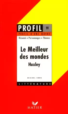 Couverture du produit · Profil d'une oeuvre : Le meilleur des mondes, Huxley