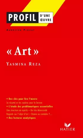 Couverture du produit · Profil d'une oeuvre : Art de Yasmina Reza