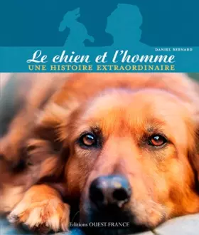 Couverture du produit · Le Chien et l'Homme, une Histoire Extraordinaire