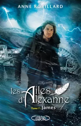 Couverture du produit · Les Ailes d'Alexanne - tome 7 James