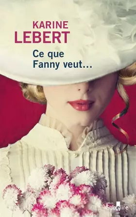 Couverture du produit · Ce que Fanny veut...