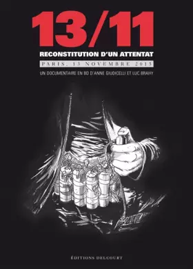 Couverture du produit · 13/11 - Reconstitution d'un attentat: Paris 13 novembre 2015