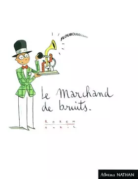 Couverture du produit · Le Marchand de bruits