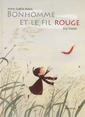 Couverture du produit · BONHOMME ET LE FIL ROUGE