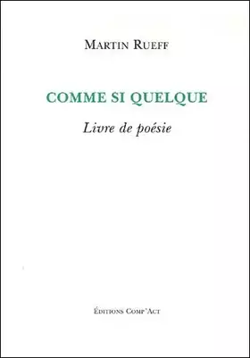 Couverture du produit · Comme si quelque : Livre de poésie