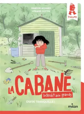 Couverture du produit · La cabane - Interdit aux grands !, Tome 01: Enfin tranquille !