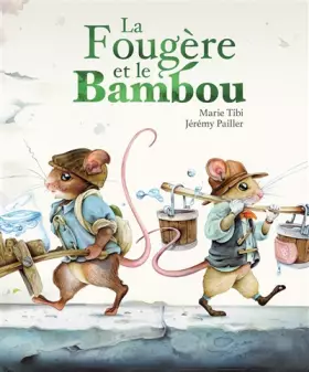 Couverture du produit · La Fougère et le Bambou