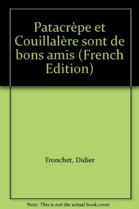 Couverture du produit · Patacrêpe et Couillalère sont de bons amis