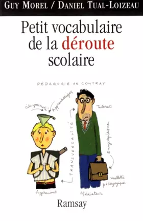 Couverture du produit · Petit Vocabulaire de la déroute scolaire