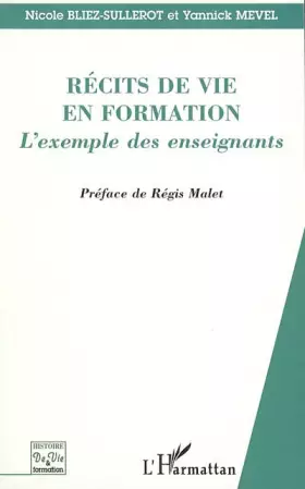 Couverture du produit · Récits de vie en formation : L'exemple des enseignants