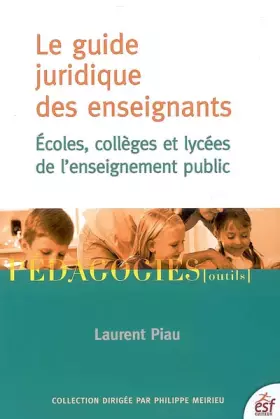 Couverture du produit · Guide juridique des enseignants : Ecoles, collèges et lycées de l'enseignement public
