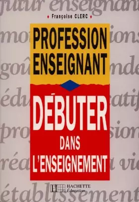 Couverture du produit · Débuter dans l'enseignement