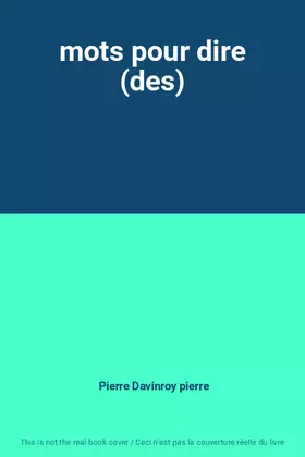 Couverture du produit · mots pour dire (des)