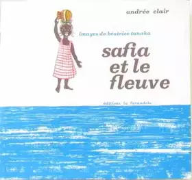 Couverture du produit · Safia et le fleuve
