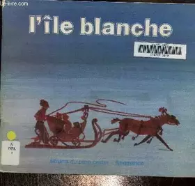Couverture du produit · L'Île blanche (Les Albums du Père Castor)