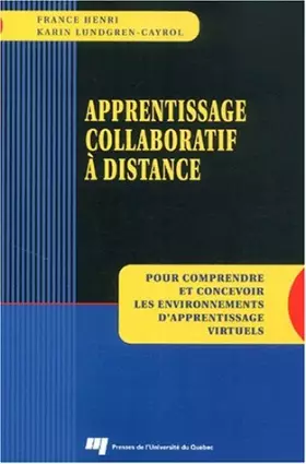 Couverture du produit · Apprentissage collaboratif à distance. Pour comprendre et concevoir les environnements d'apprentissage virtuels