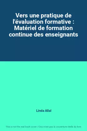 Couverture du produit · Vers une pratique de l'évaluation formative : Matériel de formation continue des enseignants