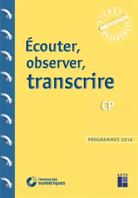Couverture du produit · Écouter, observer, transcrire - CP (+ CD Rom/Téléchargement)