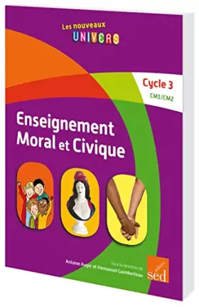 Couverture du produit · Enseignement moral et civique-manuel de l eleve cycle 3
