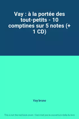 Couverture du produit · Vay : à la portée des tout-petits - 10 comptines sur 5 notes (+ 1 CD)