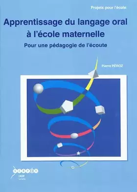 Couverture du produit · Apprentissage du langage oral à l'école maternelle: Pour une pédagogie de l'écoute