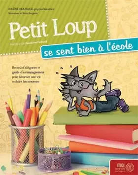 Couverture du produit · Petit Loup se sent bien à l'école