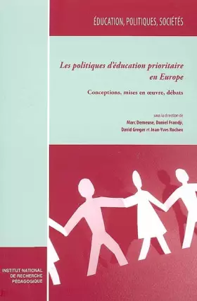 Couverture du produit · Les politiques d'éducation prioritaire en Europe : Conceptions, mises en oeuvre, débats