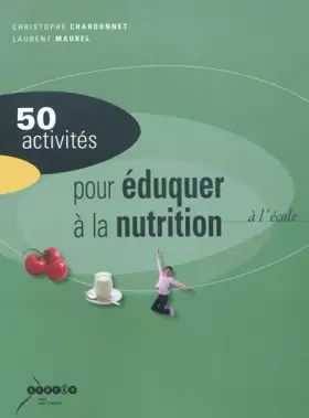 Couverture du produit · 50 activités pour éduquer à la nutrition