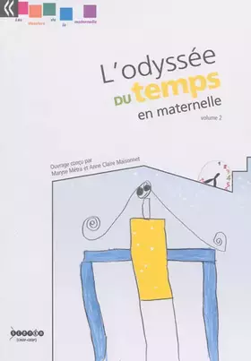 Couverture du produit · L'odyssée du temps en maternelle : Volume 2