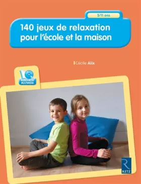 Couverture du produit · 140 jeux de relaxation pour l'école et la maison (+ CD-Rom)