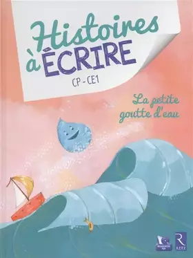 Couverture du produit · La petite goutte d'eau (+ CD-Rom): CP - CE1