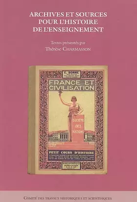 Couverture du produit · Archives et sources pour l'histoire de l'enseignement