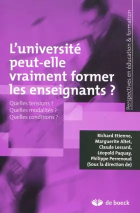 Couverture du produit · L'université peut-elle vraiment former les enseignants ?: Quelles tensions ? Quelles modalités ? Quelles conditions ? (2009)