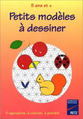 Couverture du produit · Petits modèles à dessiner, 5 ans et plus