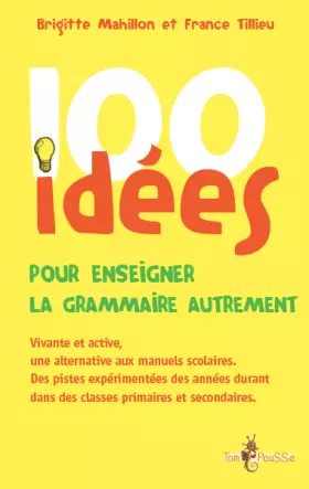 Couverture du produit · 100 idées pour enseigner la grammaire autrement