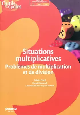 Couverture du produit · Situations multiplicatives : Problèmes de multiplication et de division Cycle 3