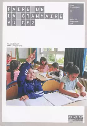 Couverture du produit · Faire de la Grammaire au CE2 - Nouveau programme 2016