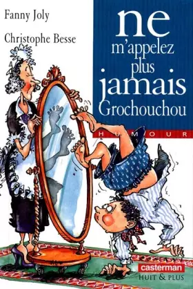 Couverture du produit · Ne m'appelez plus jamais Grochouchou