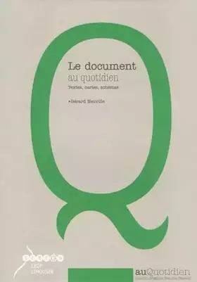 Couverture du produit · Le document au quotidien, Cycle 3: Textes, cartes, schémas, croquis, graphiques, chronologie, iconographie