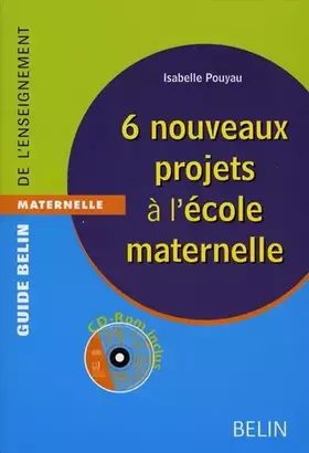 Couverture du produit · 6 nouveaux projets à  l'école maternelle: CD-ROM inclus