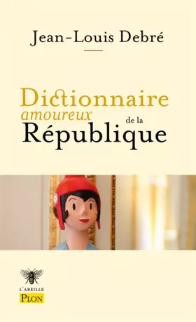 Couverture du produit · Dictionnaire amoureux de la République