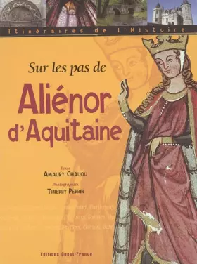 Couverture du produit · Sur les pas de Aliénor d'Aquitaine