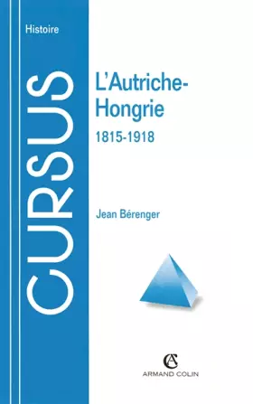 Couverture du produit · L'Autriche-Hongrie, 1815-1918